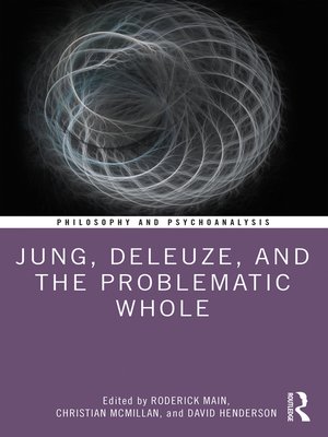 cover image of Jung, Deleuze, and the Problematic Whole